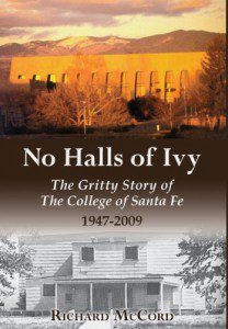 No_Halls_of_Ivy_The_Gritty_Story_of_the_College_of_Santa_Fe 1947-2009